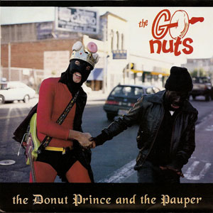 The Go-Nuts - The Donut Prince and the Pauper