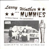 Larry Winther and His Mummies